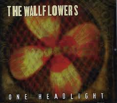 ????????????-???????????? - - The Wallflowers: One Headlight The... | Facebook